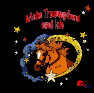 Mein Traumpferd und ich (Hardcover)
