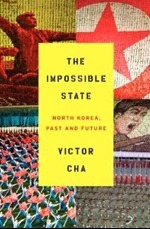 Cover of The Impossible State: North Korea, Past and Future – A Must-Read History of the Kim Dynasty's Regime and Collapse