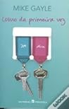 Como da Primeira Vez by Mike Gayle