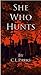 She Who Hunts