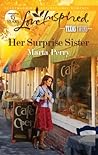 Her Surprise Sister by Marta Perry