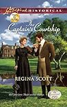 The Captain's Courtship by Regina Scott