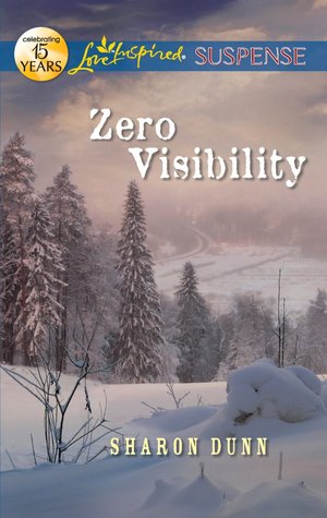Zero Visibility (Love Inspired Suspense)