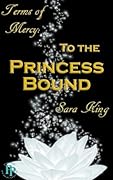 To the Princess Bound