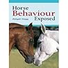 Horse Behaviour Exposed