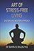 Art of Stress-Free Living: ...