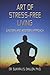 Art of Stress-Free Living by Sukhraj S. Dhillon Art of Stress-Free Living by Sukhraj S. Dhillon