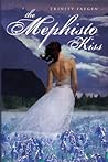 The Mephisto Kiss by Trinity Faegen