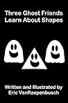 Three Ghost Friends: Learn About Shapes