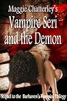 Vampire Seri and the Demon by Maggie Chatterley