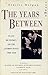 The Years Between - Plays by women on the London Stage 1900 - 1950