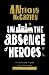 In the Absence of Heroes