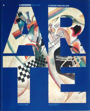 La Grande Storia dell'Arte - Il Novecento: Prima parte (Paperback)