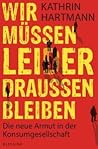 Wir müssen leider...