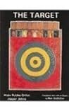 The Target: Alain Robbe-grillet, Jasper Johns The Target: Alain Robbe-grillet, Jasper Johns