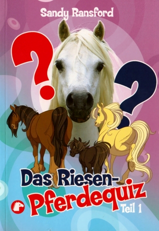 Das Riesen-Pferdequiz (Riesen-Pferdequiz, #1)