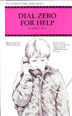 Dial Zero for Help: A Story of Parental Kidnapping (Childrens Safety Series : Book VI)
