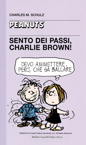 Sento dei passi, Charlie Brown! (Paperback)