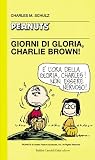 Giorni di gloria, Charlie Brown!