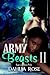 Army Beasts II by Dahlia Rose Army Beasts II by Dahlia Rose