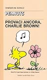 Provaci ancora, Charlie Brown!