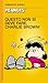 Questo non si deve fare, Charlie Brown!