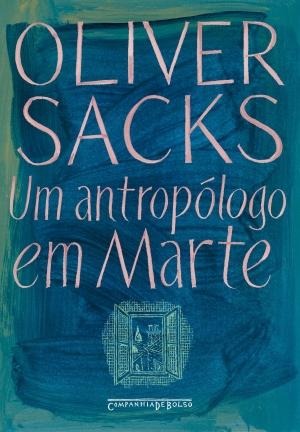 Um antropólogo em Marte: sete histórias paradoxais