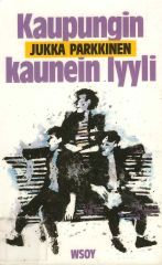 Kaupungin kaunein lyyli (Hardcover)
