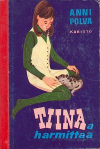Tiinaa harmittaa (Tiina, #13)