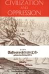 Civilization and Oppression (Volume 25) (Canadian Journal of Philosophy) Civilization and Oppression (Volume 25) (Canadian Journal of Philosophy)