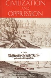 Civilization and Oppression (Volume 25) (Canadian Journal of Philosophy)