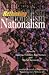 Rethinking Nationalism (Canadian Journal of Philosophy. Supplementary Volume, 22)
