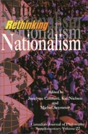Rethinking Nationalism (Canadian Journal of Philosophy. Supplementary Volume, 22)