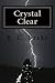 "Crystal Clear," A Supernatural Mystery by Drake RC