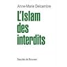 L'Islam des interdits (DDB.CHRISTIANIS)
