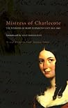 Mistress of Charlecote: The Memoirs of Mary Elizabeth Lucy