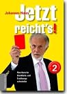 Jetzt reicht´s! 2: Rote Karte für Krankheits- und Ernährungsschwindler Jetzt reicht´s! 2: Rote Karte für Krankheits- und Ernährungsschwindler