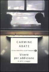 Vivere per addizione e altri viaggi (Paperback)