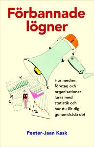 Förbannade lögner: Hur medier, företag och organisationer luras med statistik och hur du lär dig genomskåda det (Staple Bound)