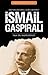 Gaspıralı İsmail by Nadir Devlet