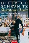 Shakespeares Hamlet und alles, was ihn für uns zum kulturellen Gedächtnis macht Shakespeares Hamlet und alles, was ihn für uns zum kulturellen Gedächtnis macht