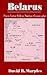 Belarus: From Soviet Rule to Nuclear Catastrophe