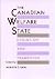 The Canadian Welfare State by Jacqueline S. Ismael