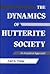 The Dynamics of Hutterite Society: An Analytical Approach