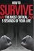 How to Survive The Most Critical 5 Seconds of Your Life by Tim Larkin