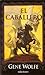 El caballero by Gene Wolfe