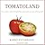 Tomatoland by Barry Estabrook Tomatoland by Barry Estabrook