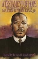 A Testament of Hope: The Essential Writings of Martin Luther King, Jr