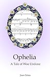 Ophelia by Jean Stites