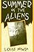 Summer of the Aliens by Louis Nowra